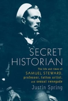 Image of Secret Historian by Justin Spring Book