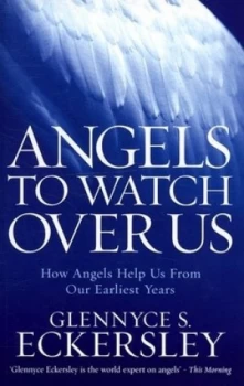 Image of Angels to Watch Over Us by Glennyce S. Eckersley Paperback