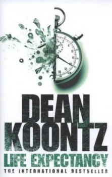 Image of Life Expectancy by Dean Koontz Hardback