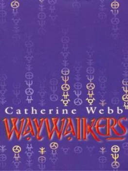 Image of Waywalkers by Catherine Webb Book