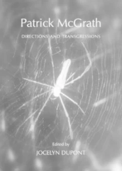 Image of Patrick Mcgrath by Directions and Transgressions Hardback