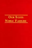 Image of our scots noble families