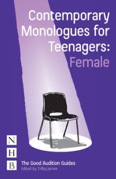 Image of Contemporary monologues for teenagers - female by Trilby James