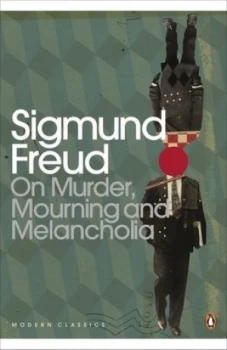 Image of On Murder Mourning and Melancholia by Sigmund Freud Paperback