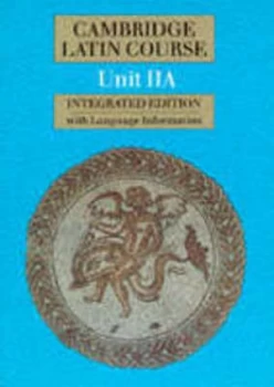 Image of Cambridge Latin Course. Unit Iia by Cambridge School Classics Project Paperback