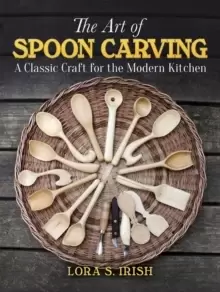 Image of Art of Spoon Carving : A Classic Craft for the Modern Kitchen