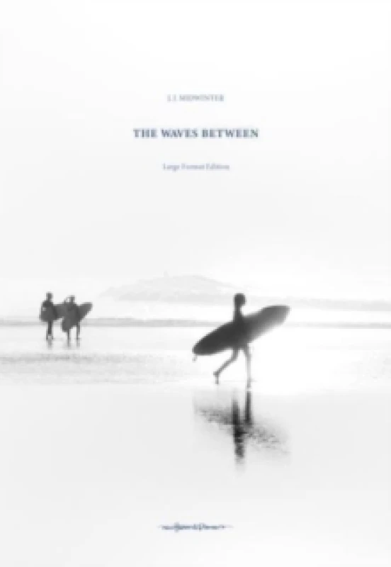 Image of The Waves Between : The Large Edition Hardback