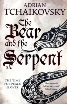 Image of The Bear and the Serpent by Adrian Tchaikovsky Book