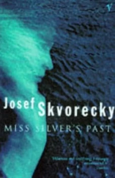 Image of Miss Silvers Past by Josef Skvorecky and Peter Kussi Book