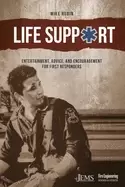 Image of life support entertainment advice and encouragement for first responders