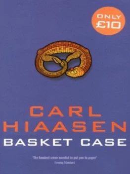 Image of Basket Case by Carl Hiaasen Hardback