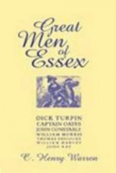 Image of Great Men of Essex by C. Henry Warren Hardback