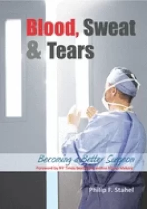 Image of blood sweat and tears becoming a better surgeon