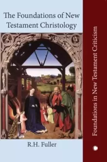 Image of The The Foundations of New Testament Christology
