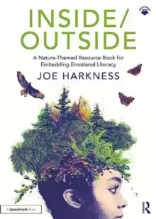 Image of Inside/Outside: A Nature-Themed Resource Book for Embedding Emotional Literacy