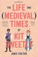 Image of life and medieval times of kit sweetly