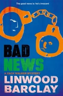 Image of Bad News : A Zack Walker Mystery #4