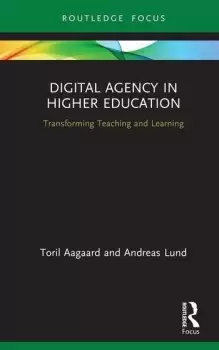 Image of Digital Agency in Higher EducationTransforming Teaching and Learning