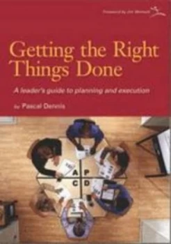 Image of Getting the Right Things Done by Pascal Dennis and Lean Enterprise Institute Paperback
