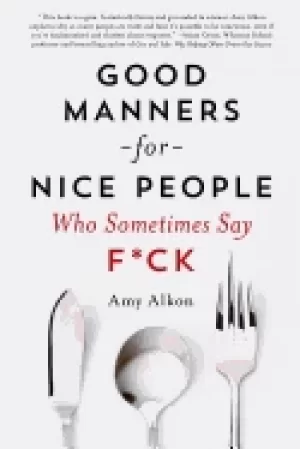 Image of good manners for nice people who sometimes say f ck