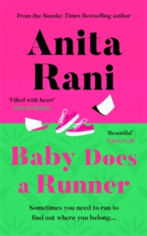 Image of Baby Does A Runner : The heartfelt and uplifting debut novel from the Sunday Times bestselling author, Anita Rani Hardback