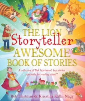 Image of The lion storyteller awesome book of stories by Bob Hartman