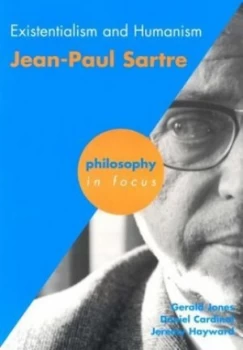 Image of Existentialism and Humanism Jean-Paul Sartre by Gerald Jones and Jeremy Hayward and Daniel Cardinal and Nigel Warburton Paperback