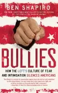 Image of bullies how the lefts culture of fear and intimidation silences americans