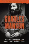 Image of charles manson conversations with a killer 2 mansons life behind bars