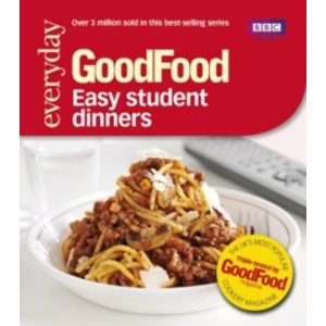 Image of Good Food: Easy Student Dinners : Triple-tested Recipes