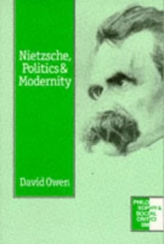 Image of Nietzsche Politics and Modernity by David Owen Book