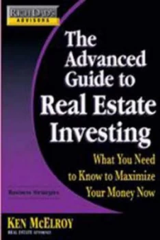 Image of The Advanced Guide to Real Estate Investing by Ken Mcelroy Paperback