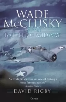 Image of Wade McClusky and the Battle of Midway