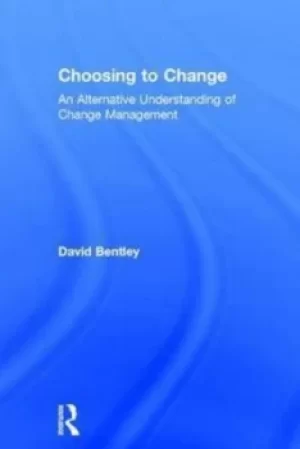 Image of Choosing to change by David Bentley