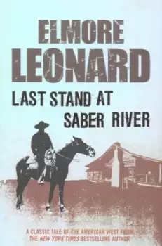 Image of Last stand at Saber River by Elmore Leonard