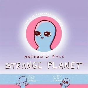 Image of Strange planet by Nathan W Pyle