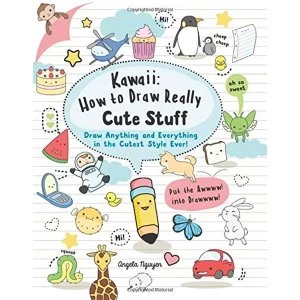 Image of Kawaii How to Draw Really Cute Stuff by Angela Nguyen (2017, Paperback)