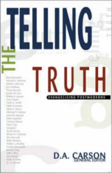 Image of Telling the Truth by D. a Carson Paperback