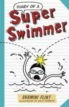 Image of Diary of a Super Swimmer by Shamini Flint