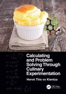 Image of Calculating and Problem Solving Through Culinary Experimentation