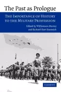 Image of past as prologue the importance of history to the military profession