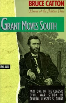 Image of Grant Moves South 1861-1863 by Bruce Catton Paperback