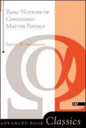 Image of Basic notions of condensed matter physics by Philip W. Anderson
