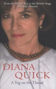 Image of A Tug on the Thread by Diana Quick Hardback