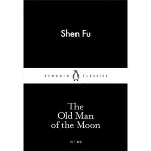 Image of The Old Man of the Moon by Shen Fu (Paperback, 2015)
