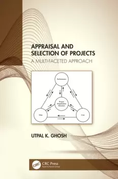 Image of Appraisal and Selection of ProjectsA Multi-faceted Approach
