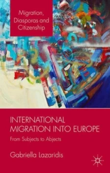 Image of International Migration into Europe by Gabriella Lazaridis Hardback