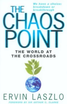 Image of The Chaos Point by Ervin Laszlo Paperback