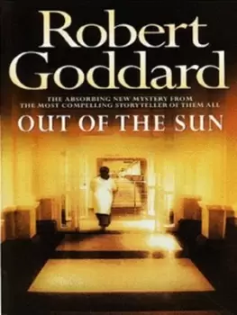Image of Out of the sun - Robert Goddard - Paperback - Used