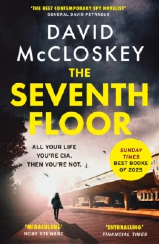 Image of The Seventh Floor : Sunday Times Bestseller From Author of DAMASCUS STATION and co-host of hit podcast THE REST IS CLASSIFIED Paperback / softback